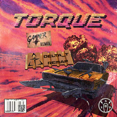 Torque (Gammer Remix) (delta_t Remap)