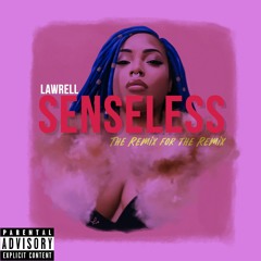 STEFFLON DON - SENSELESS THE REMIX FOR THE REMIX