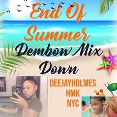 End Of Summer Dembow Mix Down - DeeJayHolmesHMKNyc