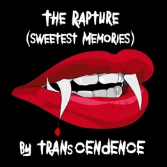 Transcendence - The Rapture (Sweetest Memories)