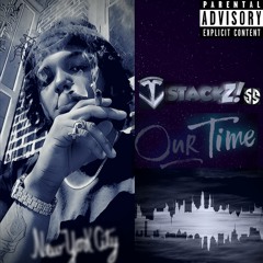 Tstackz- Our Time