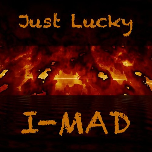 I-mad – Just Lucky