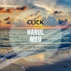Click - Harul Meu