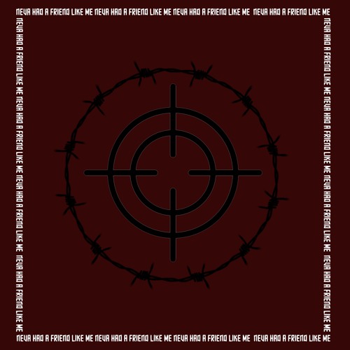 Neva Had A Friend Like Me