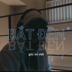 bắt đền (original) - michelle ngn