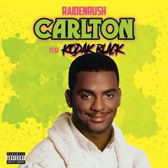 Carlton ft. Kodak Black PROD. goldrushproductions