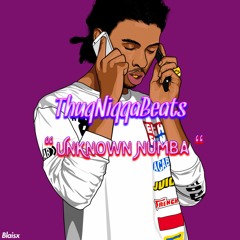 ThuqNiqqaBeats - UNKNOWN NUMBA