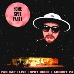 PasCap \ Sunset Live \ Home Spot Party