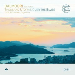 Dalmoori feat. Plutian - Thousand Utopias Over the Blues [TUOB 450 Anthem] (Original Mix)