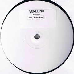 Sunblind - Believe (Paul Denton Remix) FREE DOWNLOAD