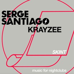 Serge Santiago - Krayzee - Skint Records
