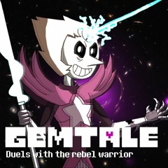 [GemTale] Duel with the rebel warrior (Cover)