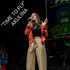 "Time To Fly" AKULINA