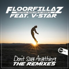 FloorFillaz Feat. V - Star - Don't Say Anything Darren Glancy & Alec Fury Remix