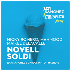 Nicky Romero Vs. Mahmood & Maikel Delacalle - Novell Vs Soldi (Javi Sanchez & Carlos Pintor Mashup)