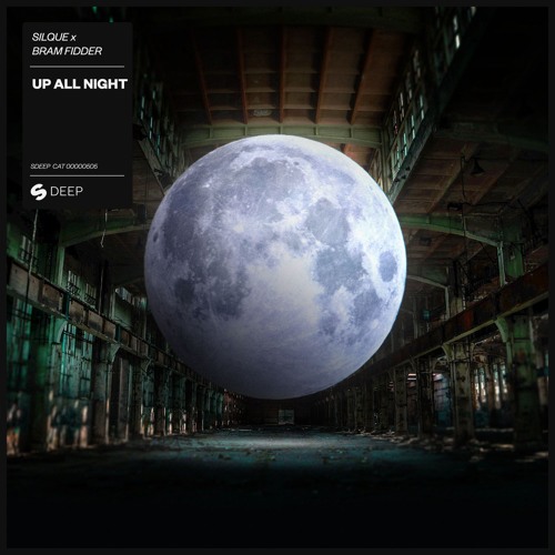 Silque X Bram Fidder - Up All Night [OUT NOW]