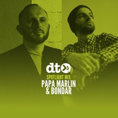 Spotlight Mix: Papa Marlin & Bondar