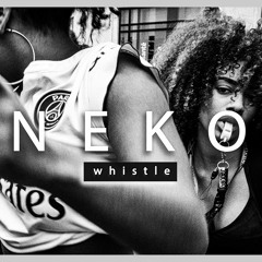 Neekoshy aka Neko - Whistle