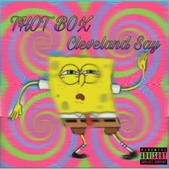 ThotBox - Cleveland Say aka El Guapo