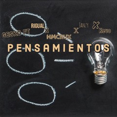 Pensamientos (Remix) Ft. Rigual, HMCRUX, Janzy & Kevo