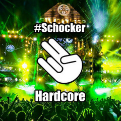 #Schocker - Hardcore