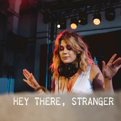 Hey there, stranger