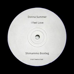 Donna Summer - I Feel Love (Shimammo Bootleg)