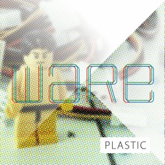 WARE EP - Plastic