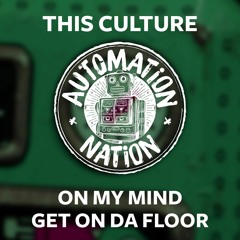 This Culture - Get On Tha Floor