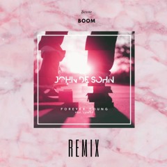 John De Sohn - Forever Young (BENNE BOOM Remix)