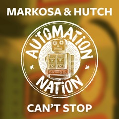 Markosa & Hutch - Can't Stop Extended