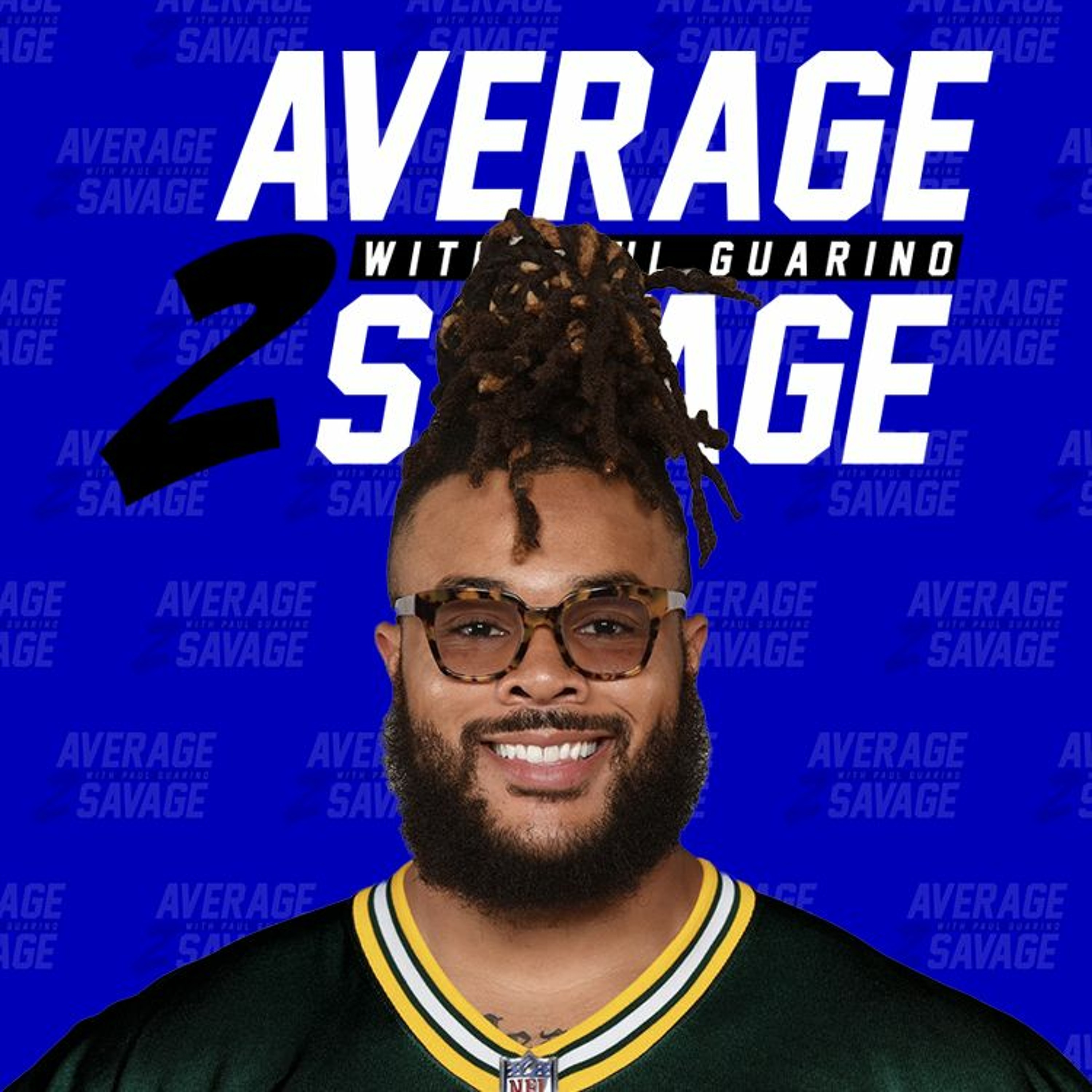Average to Savage