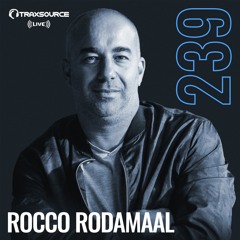 Traxsource LIVE! #239 with Rocco Rodamaal