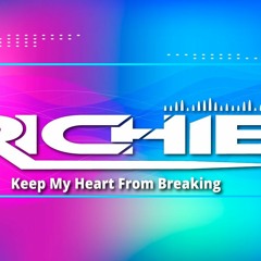 Richie - Keep My Heart From Breaking (Sample)
