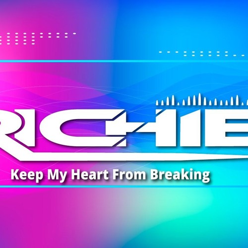 Richie - Keep My Heart From Breaking (Sample)