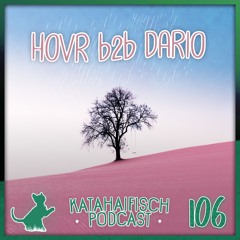 KataHaifisch Podcast 106 - HOVR b2b DARIO at Watergate