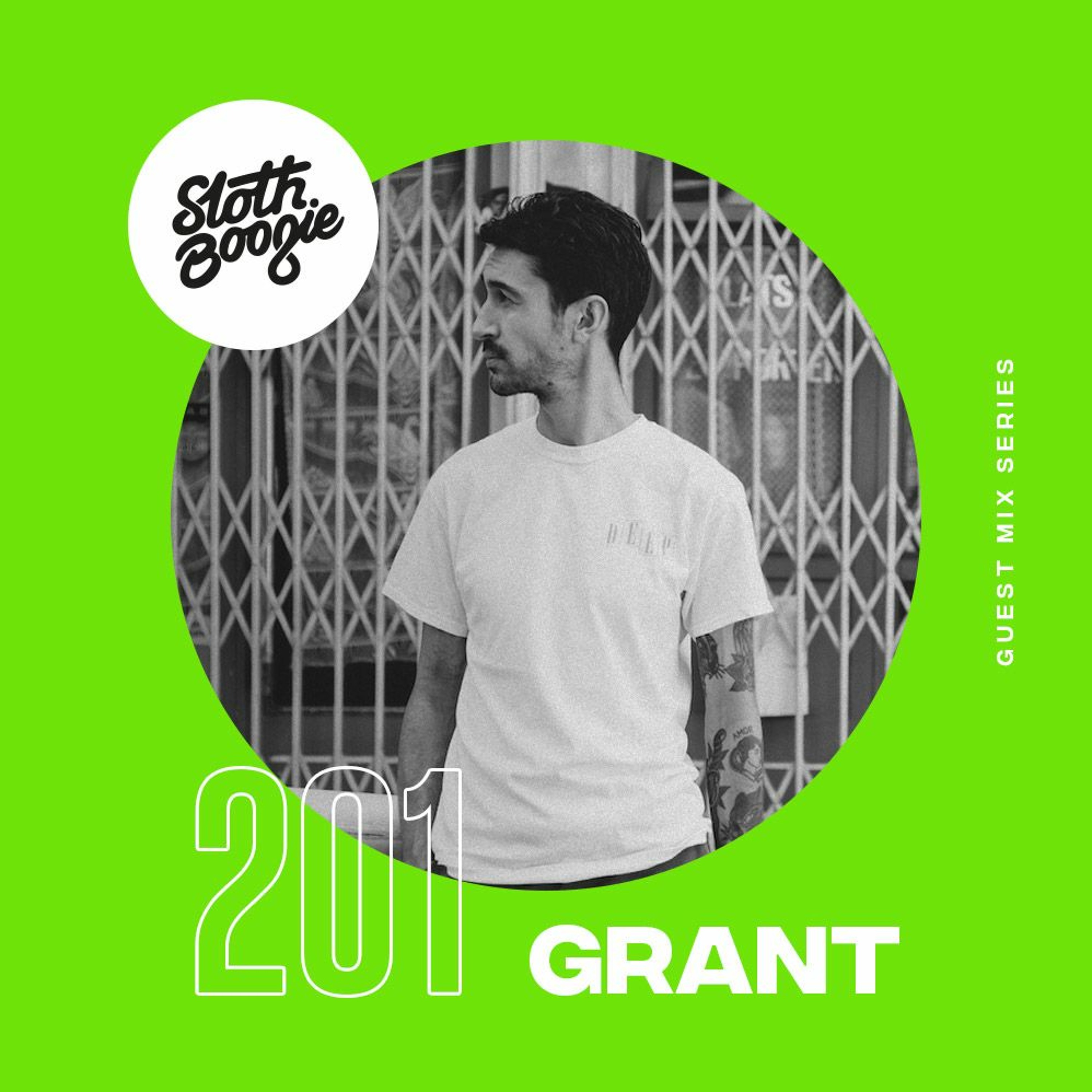 SlothBoogie Guestmix #201 - Grant