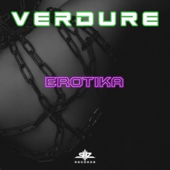 Verdure - Erotika (Original Mix)