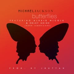 ReFix Kingz Ft. Alexis Nicole - Butterflies ReFix (Prod By DJ JButtah)