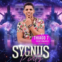 Dj Thiago 7 - Sygnus Party Promo Set