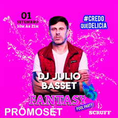 DreamTeam&FantasyPoolParty PromoSet 2019 - DJ Julio Basset