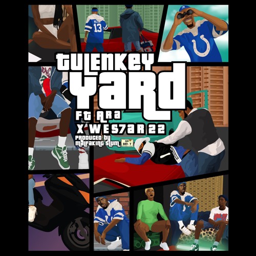 Tulenkey - Yard (feat. Ara & Wes7ar 22)