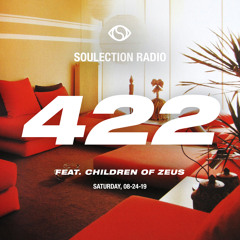 Soulection Radio Show #422 ft. Children of Zeus