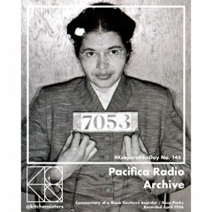 Pacifica Radio Archives - Rosa Parks 1956