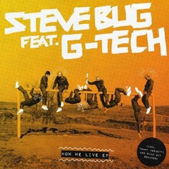 Steve Bug - How We Live ft G-Tech (Rich NxT Remix) [Snatch! Records] [MI4L.com]