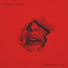 Fever Lips
