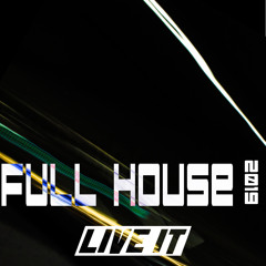 Live It - Full House (Ultimate Edit) *FREE DOWNLOAD*