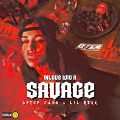 UpTopp Cash x Lil Rekk -  In Love With A Savage