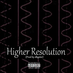 Higher Resolution