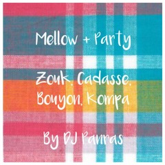 Ultimate Zouk, Cadasse, Bouyon, Kompa Party Mix Vol. 2 Lucian Style By DJ Panras (Check Part 1 & 3)